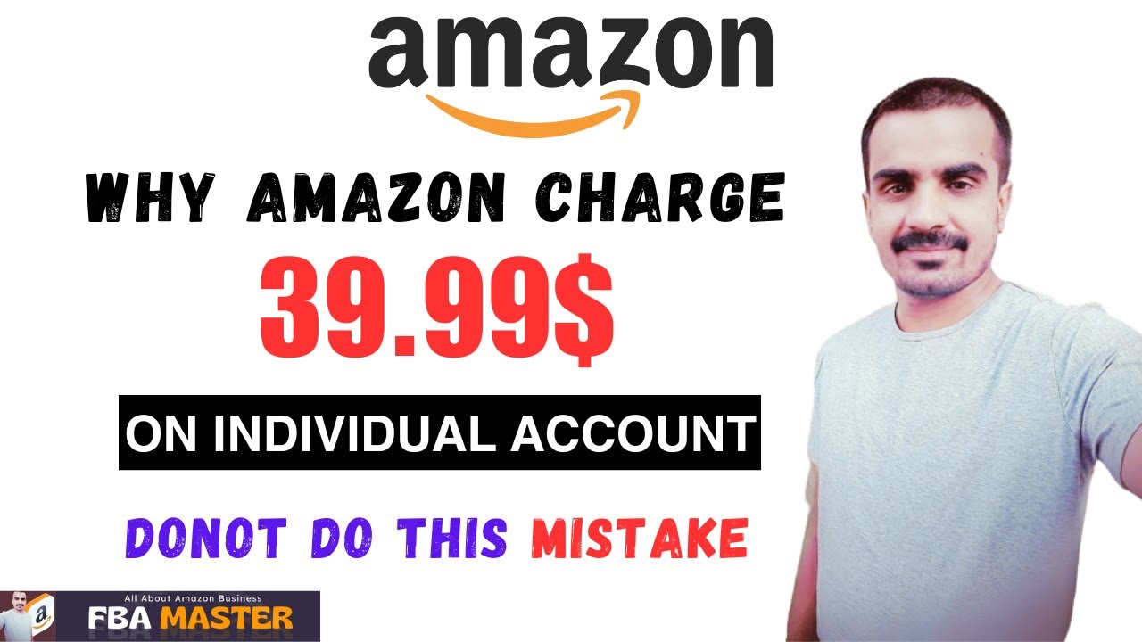 Why Amazon Charge On Individual Account | Amazon fba | FBA Master