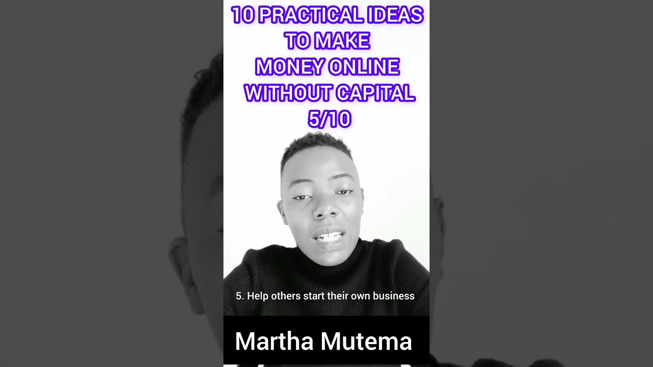 10 PRACTICAL IDEAS TO MAKE MONEY ONLINE WITHOUT CAPITAL 5/10