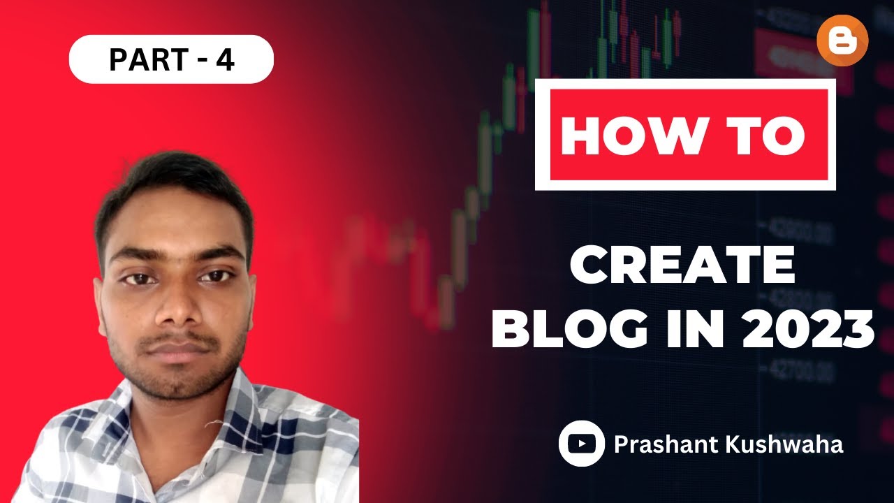 How to Create Blog in 2023 | Blogging Hindi Tutorial Part -4 Video