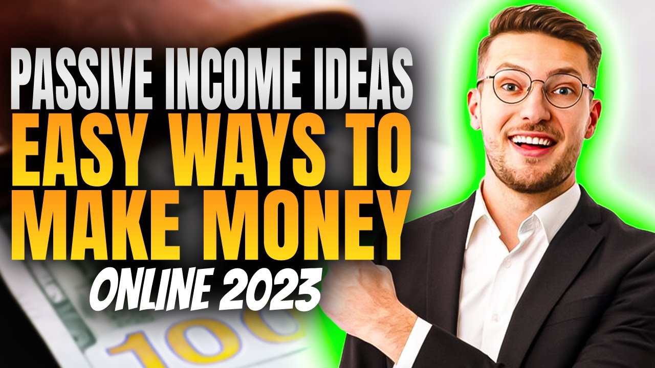 Passive Income Ideas  Easy Ways to Make Money Online 2023 and 2024