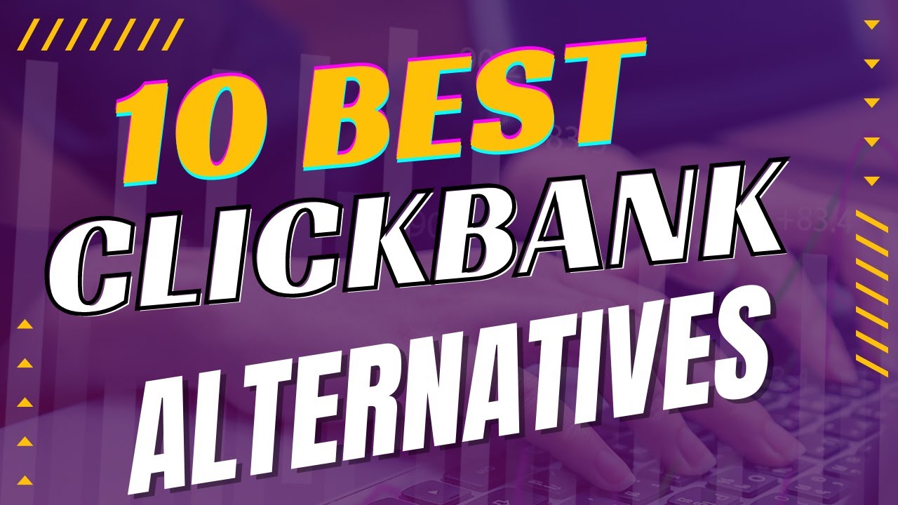 10 Best Clickbank Alternative Sites To Make Money Online ! Try These Affiliate Sites Today!
