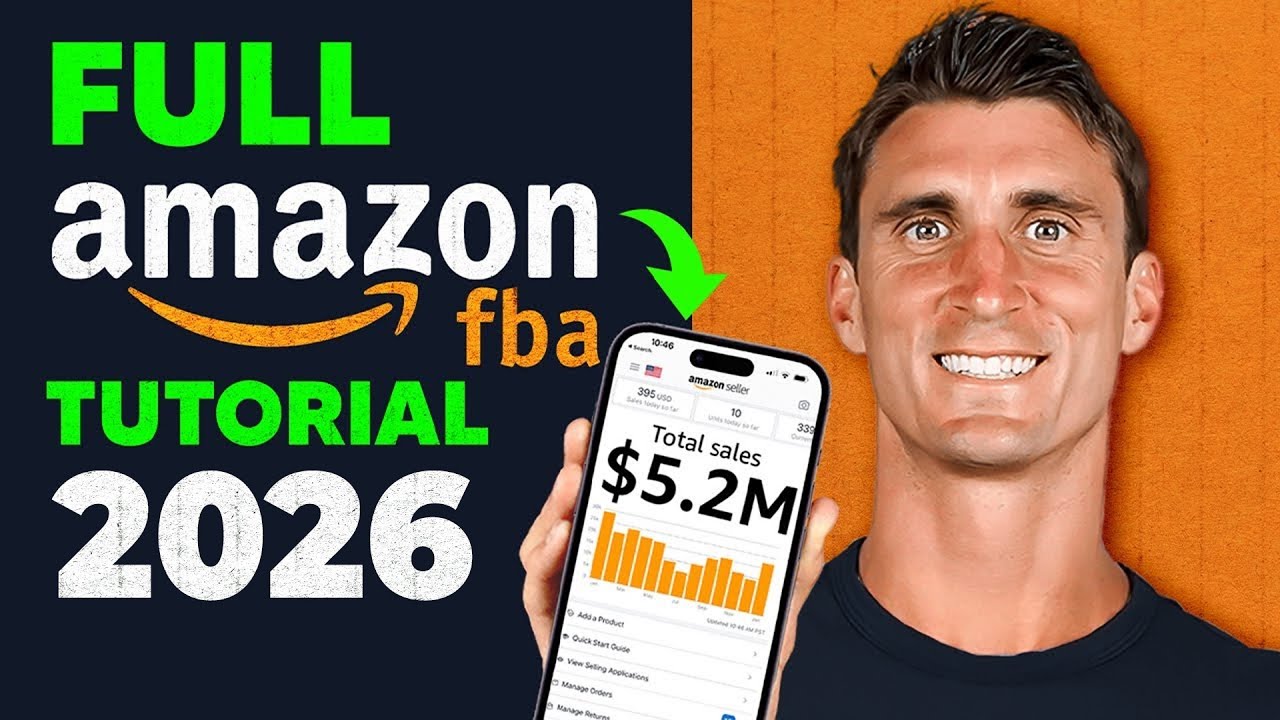 Amazon FBA For Beginners 2026 (Step by Step Tutorial)