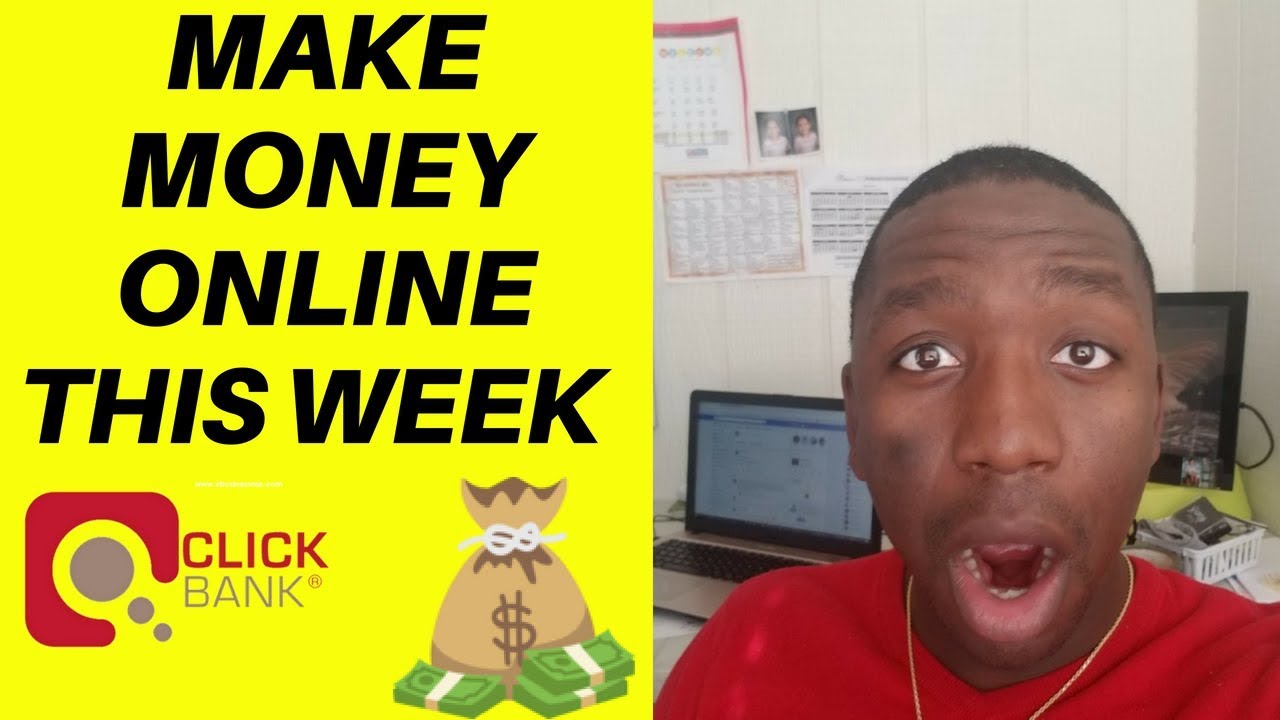 Clickbank Tutorial For Beginners 2018 - Make Money Online This Week (Seriously)