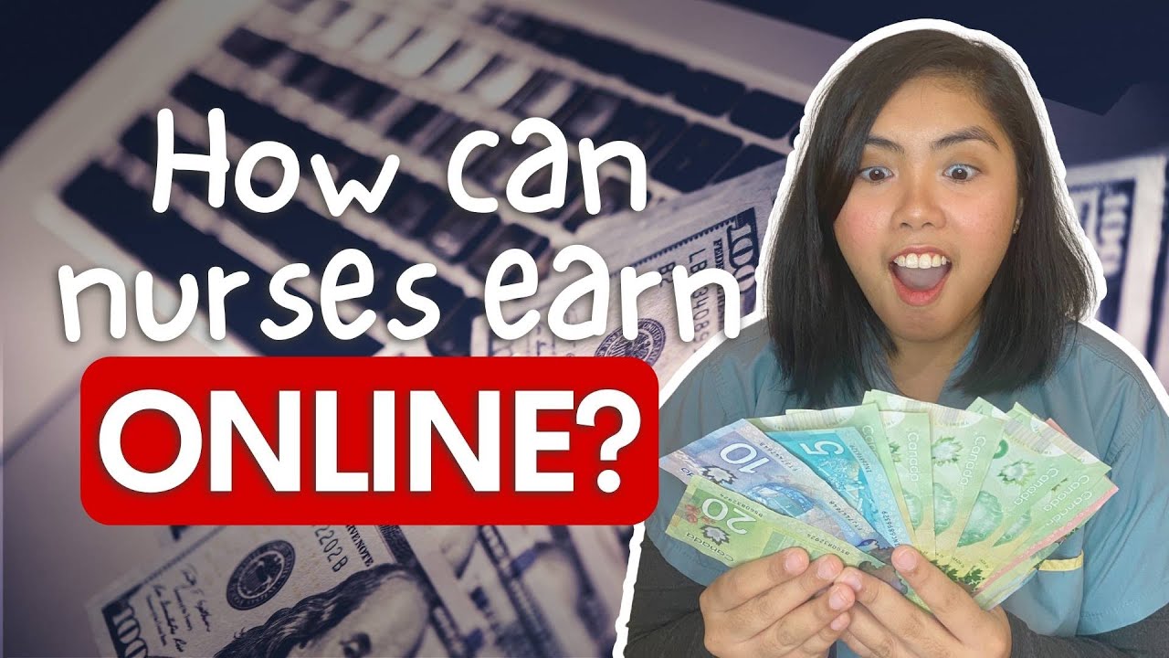 5 Ways NURSES can earn MONEY online this 2023!