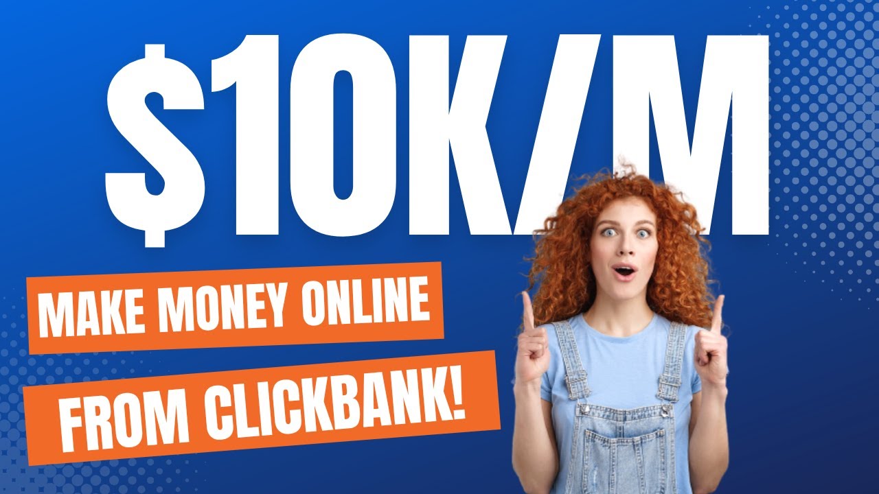 Make $10k a Month with Clickbank! | Make Money Online with Clickbank FOR FREE 2022