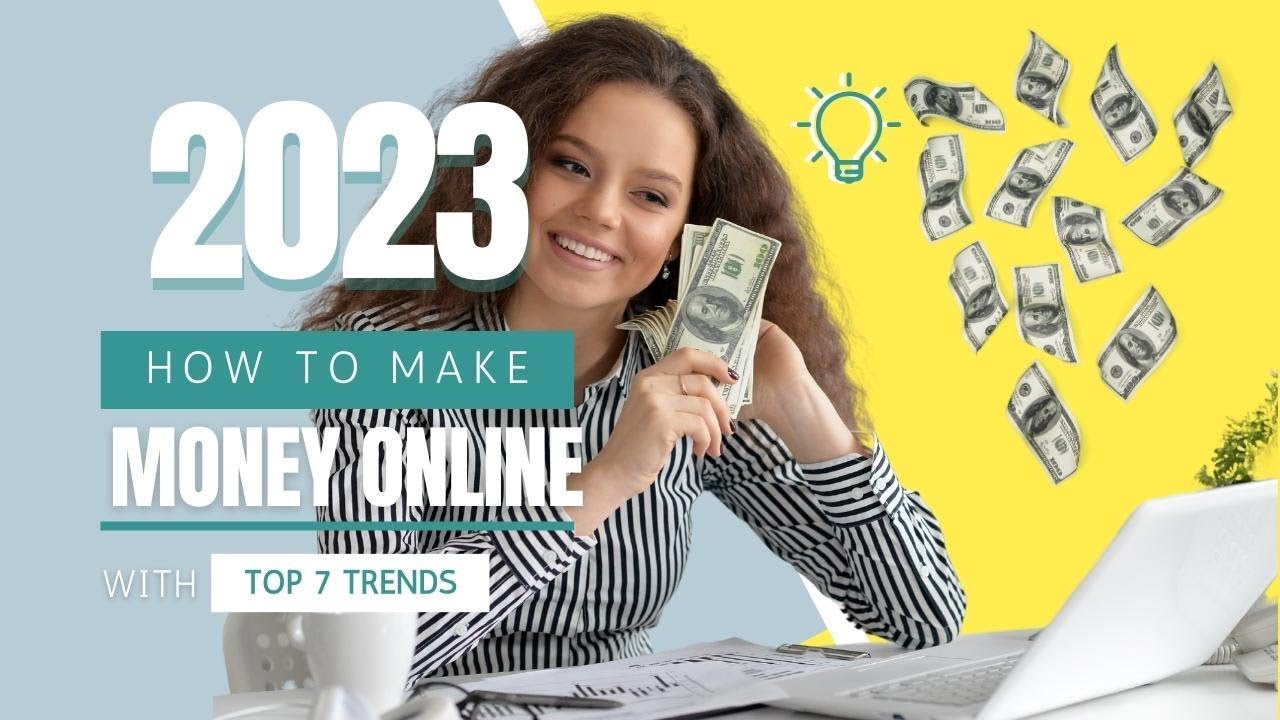 Top 7 ways to making money online 2023..